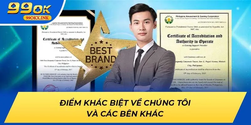 Điểm khác biệt về chúng tôi và các bên khác