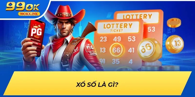 Xổ số là gì?